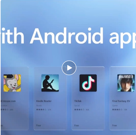 Win11安卓子系統(tǒng)運(yùn)行超詳細(xì)教程!